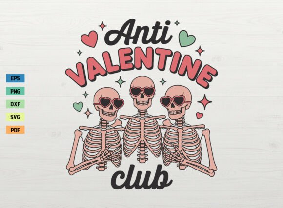 Anti Valentine Club Funny Skeleton SVG for Crafts and Graphics