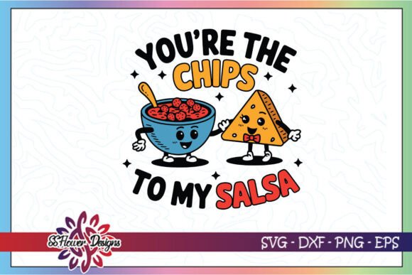 Chips to My Salsa Valentine SVG for Crafts and Graphics