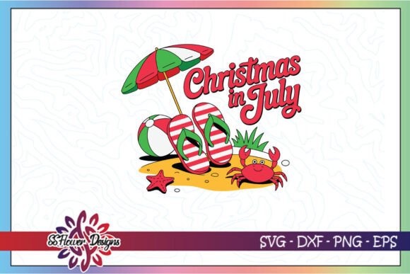 Christmas in July Funny Summer SVG Graphics for Crafts