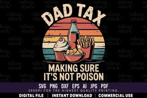 Dad Tax Funny Food SVG Design