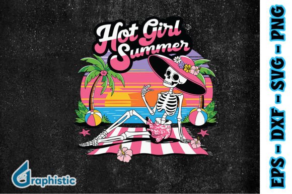 Hot Girl Summer Skeleton Funny Beach SVG for Crafts and Graphics