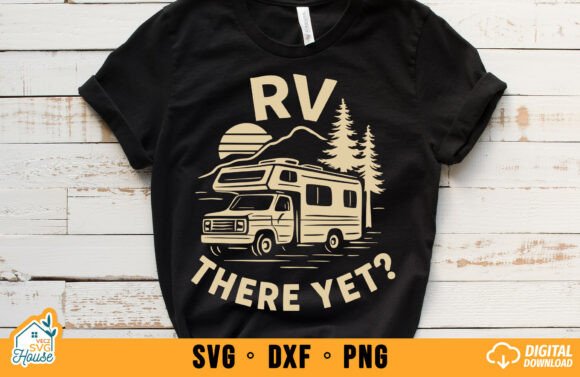 RV There Yet SVG – A Playful Graphic Design Asset for Crafts