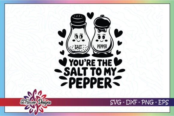 Salt to My Pepper Funny Valentine SVG