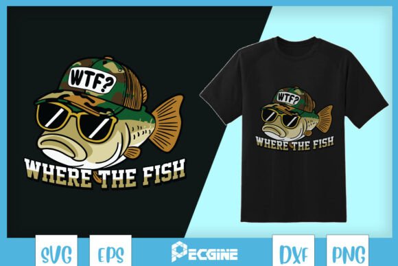 Where the Fish Funny Fishing Graphics for Crafts